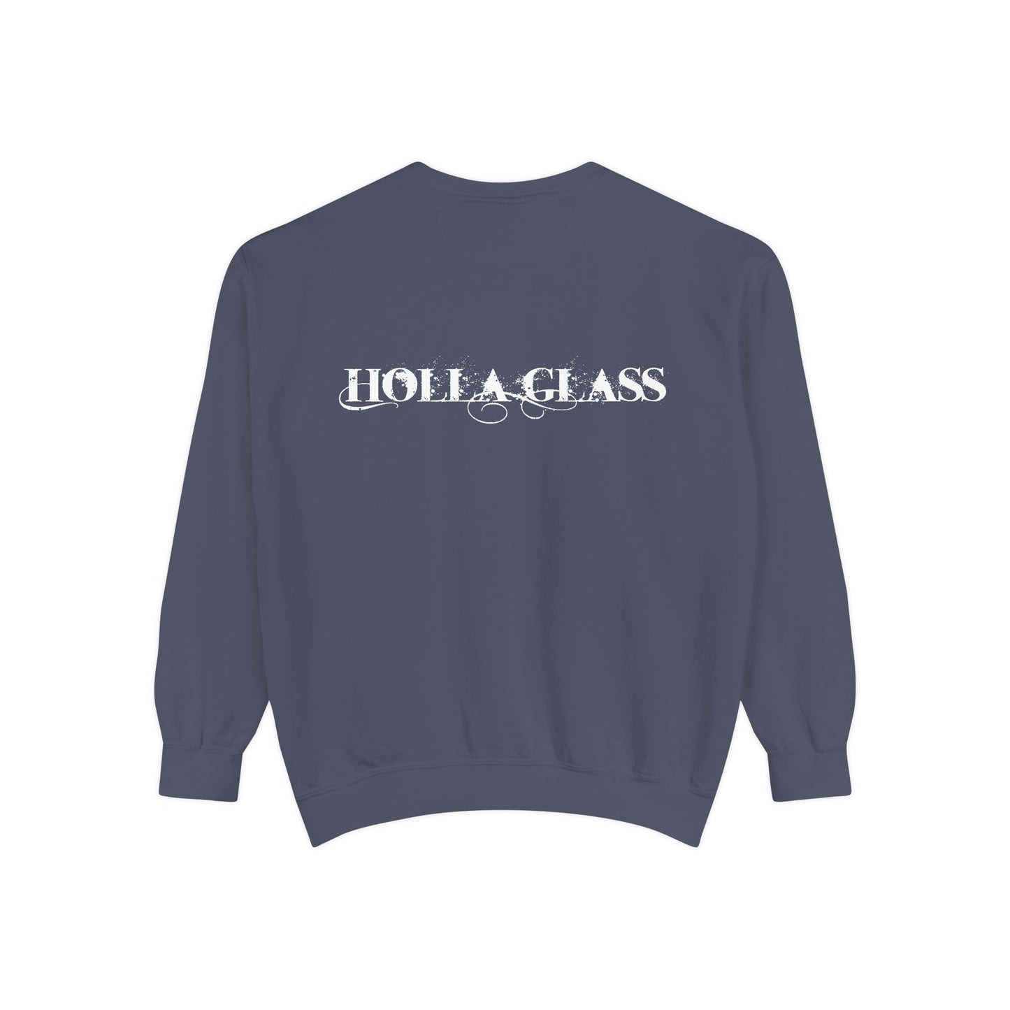 HOLLA GLASS Unisex Garment-Dyed Sweatshirt